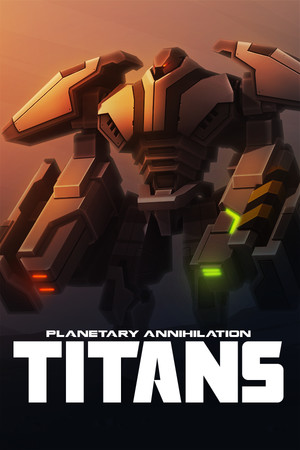 行星的毁灭:泰坦(Planetary Annihilation: TITANS)免费下载:跨星球战场的泰坦级即时战略-宝藏秀