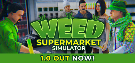 大麻超市模拟器 Weed Supermarket Simulator 免费下载：从种植房到收银台的一条龙生意-宝藏秀