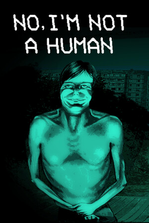 末日敲门声里的甄别与求生:寻找伪人(No, I'm not a Human)免费下载-宝藏秀