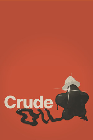 不羁的石油/Crude Oil 免费下载:一滩石油的爆笑越狱之旅-宝藏秀