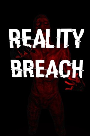 现实侵蚀/Reality Breach 免费下载:躲藏、幻觉与多结局的第一人称心理恐怖-宝藏秀