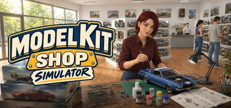 模型店模拟器/Model Kit Shop Simulator 免费下载:一单生意里的三层收入-宝藏秀