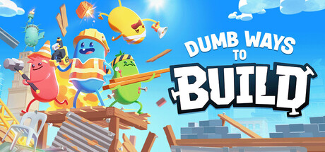 蠢蠢的建造/Dumb Ways to Build 免费下载:射钉枪一响,全队一起蠢死-宝藏秀