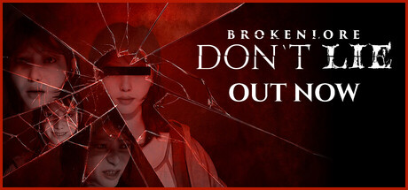 破碎怪谈:切勿欺骗(BrokenLore: DON'T LIE)免费下载:她的房间一尘不染,直到记忆开始说谎-宝藏秀