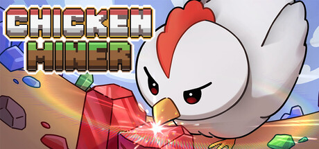 Chicken Miner 免费下载:小鸡矿工休闲增量游戏-宝藏秀