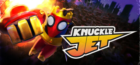 炎拳天使 Knuckle Jet 免费下载:拳头当引擎,砸穿一座蒸汽朋克大陆-宝藏秀