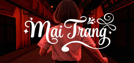 Mai Trang 免费下载:一个越南女孩的平常一天,收尾有四种可能-宝藏秀