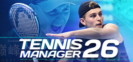 网球经理26/Tennis Manager 26 免费下载:执教学院或亲自上场,走出你的 GOAT 之路-宝藏秀