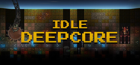 深核放置Idle Deepcore免费下载:矿石炼锭与多矿井自动化经营-宝藏秀
