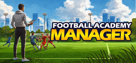 足球青训学院经理/Football Academy Manager 免费下载:别人买球星,你造球星-宝藏秀