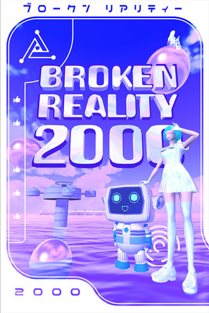 破碎现实 2000/Broken Reality 2000 免费下载:登录 NATEM 收集点赞,寻找一个特别的人-宝藏秀